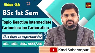 reactive intermediate  carbonium ion  carbocation  carb cation  kmd  BSc 1st sem video 86513 [upl. by Delanty]