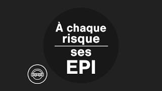 A chaque risque ses EPI [upl. by Ydal560]