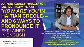 Creole translator shows 3 ways to say quotHow are youquot in Haitian Creole with 6 audio pronunciations [upl. by Gorrian]