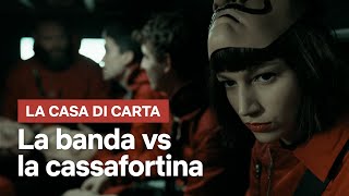 La Casa di Carta  Cassafortina  Netflix Italia [upl. by Ellecrad]