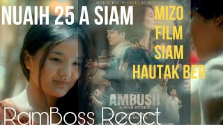 Mizo Movie Siam Man To Ber Nuaih25 AMBUSH A War StoryTrailer  RamBoss React [upl. by Noelle]