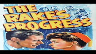 The Rakes Progress 1945 Rex HarrisonLilli PalmerGodfrey Tearle [upl. by Monk]