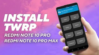 Install TWRP Recovery on Redmi Note 10 Pro amp Note 10 Pro Max हिन्दी [upl. by Xer]