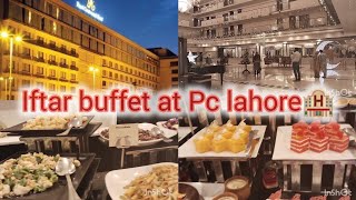 Pc hotel lahore iftar buffet in Ramadan 2024luxurious buffet in lahore🏨 🎇 [upl. by Aidan]