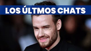 SE DIERON A CONOCER LOS ÚLTIMOS CHATS DE LIAM PAYNE ¿QUÉ DECÍAN [upl. by Oswell]