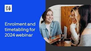 Enrolment and timetabling for 2024 webinar [upl. by Landis93]