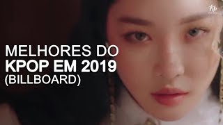 TOP 25 MELHORES MÚSICAS DE 2019 Billboard  KPOP BRASIL [upl. by Leilah]