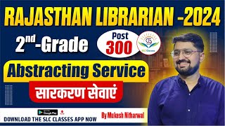 Abstracting Services Part 1 सारकरण सेवाए Rajasthan Librarian 2nd Grade By Mukesh sir [upl. by Fisken868]