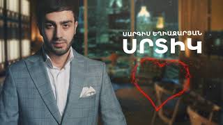 Sargis Yeghiazaryan  SRTIK [upl. by Tneicniv]