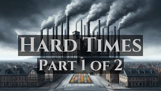 Hard Times  by Charles Dickens  Full Audiobook [upl. by Aanas]