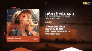 Hôn Lễ Của Anh ↱ NH4T Remix ↲  Tuệ Ny x Nguyễn Thế Minh  Audio Lyrics Video [upl. by Halima]