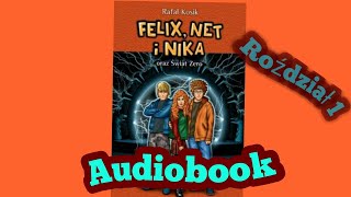 Felix Net i Nika oraz Świat Zero Rozdział 1 Audiobook [upl. by Hgielar]