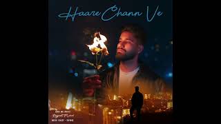 Haare Chann Ve  Mahal  New Punjabi HipHop Song 2024 [upl. by Arrekahs]