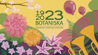 Göteborgs botaniska trädgård firar 100år [upl. by Marmaduke]