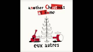 Eux Autres  quotMerry Xmas Everybodyquot Slade Cover [upl. by Welcher901]