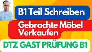 Formelle Brief schreiben B1 GAST DTZ B1 Teil Schreiben  Gebrauchen Möbeln verkaufen  Deutsch B1 [upl. by Ominorej566]