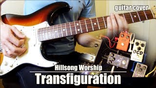 Transfiguration Hillsong Worship  guitar cover [upl. by Linzy]