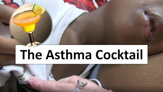 The Asthma Cocktail [upl. by Letnwahs]