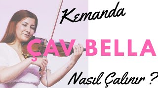 ÇAV BELLA BELLA CİAO KEMANDA NASİL ÇALINIR [upl. by Rabi]