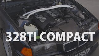 E36 Compact 318ti  328ti M52B28 full conversion [upl. by Arakawa442]