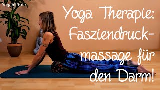 Yogatherapie Fasziendruckmassage für eine gute Verdauung [upl. by Anyal843]