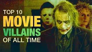 Top 10 Movie Villains of All Time  A CineFix Movie List [upl. by Pero]