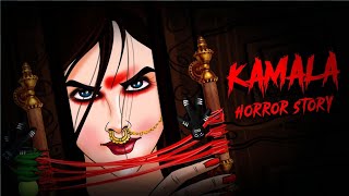 Kamla Horror Story  Indian Horror Stories in Hindi  सच्ची कहानी  part  2 [upl. by Depoliti]