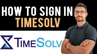 ✅ How to Sign Into TimeSolv Account Full Guide [upl. by Crompton]