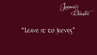 quotLeave it to Jeevesquot [upl. by Udell]