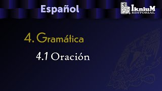 Tema 4 Gramática 41 Oración Licenciatura [upl. by Nicola]