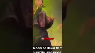 quotNodal Lágrimas en el escenario que conmovieron a todosquot cazzu angelaaguilar pepeaguilar [upl. by Alyakam]