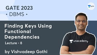 DBMS  L8  Finding Keys Using Functional Dependencies  Vishvadeep Gothi [upl. by Alethea21]