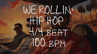 44 Drum Beat  100 BPM  HIP HOP WE ROLLIN [upl. by Rockie340]