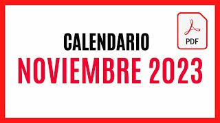 ▶️ CALENDARIO NOVIEMBRE 2023 ✅ DESCARGAR Y IMPRIMIR PDF CALENDARIO NOVIEMBRE 2023 🚀 TODOS LOS DÍAS [upl. by Bahe]