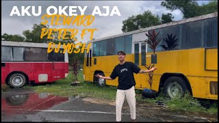 Aku Okey Aja  Steward Peter ft Dj Yosh Official Music Video [upl. by Jody]