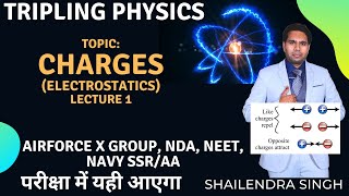 Class 12 I Electrostatics I Charge I Airforce XNDANEET by Shailendra Sir [upl. by Ynavoeg313]