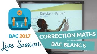 Bac Blanc S  Correction en live de lépreuve de Maths [upl. by Emmalyn]