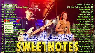 SWEETNOTES Most Beautiful Love Songs 💥 Best of OPM Love Songs 2024💖 Sweetnotes Songs Nonstop 2024 [upl. by Akimet]