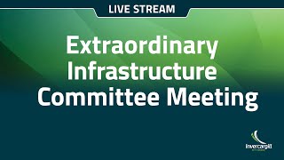 Extraordinary Infrastructure and Projects Committee  12 November 2024 [upl. by Ethbun407]