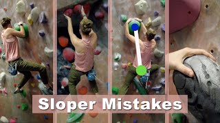 4 Sloper Mistakes Beginner Boulderers Make [upl. by Micco]