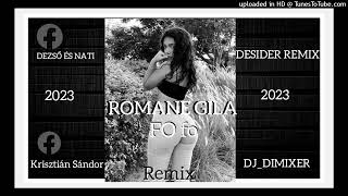 Romane gila  Fo fo RemixDESIDER amp DJDIMIXER 2023 [upl. by Sandra]