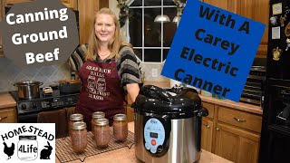 How to Can Ground Beef in the Carey Electric Canner [upl. by Tace156]