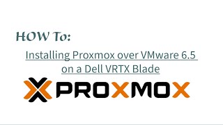 Installing Proxmox over VMware on a Dell VRTX [upl. by Asylla]