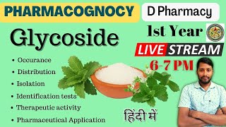 Glycoside  Chapter 4  Pharmacognosy in Hindi  D Pharmacy 1st Year [upl. by Narad]