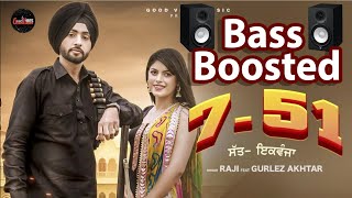 7 51 BASS BOOSTED Gurlez Akhtar Ft Raji l LATEST PUNJABI BASS BOOSTED SONGS 2020 l Dj Punjab [upl. by Adian947]