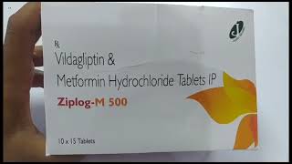 ZiplogM 500 Tablet  Vildagliptin amp Metformin Hydrochloride Tablets Ip  Ziplog M 500mg Tablet Uses [upl. by Rehpotsirk]