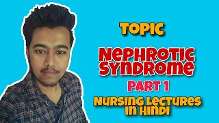 Nephrotic Syndrome  Causes  Nursing Lecture in Hindi MSN Part 1 [upl. by Elkcim620]