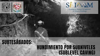 Hundimiento por subniveles Sublevel Caving  Subtesábados ⛏️👷🏼 [upl. by Lseil247]