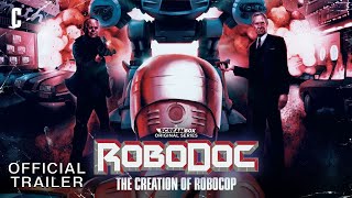 RoboDoc The Creation of RoboCop  Official Trailer [upl. by Denzil]