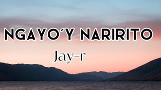 Ngayoy Naririto lyrics song by Jayr [upl. by Noira737]